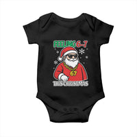 Feeling 67 This Christmas Baby Onesie Funny Cool Santa Six Seven Meme Holiday - Wonder Print Shop
