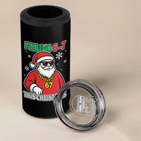 Feeling 67 This Christmas 4 in 1 Can Cooler Tumbler Funny Cool Santa Six Seven Meme Holiday - Wonder Print Shop