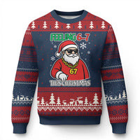 Feeling 67 This Xmas Ugly Christmas Sweater Funny Cool Santa Six Seven Meme Holiday - Wonder Print Shop