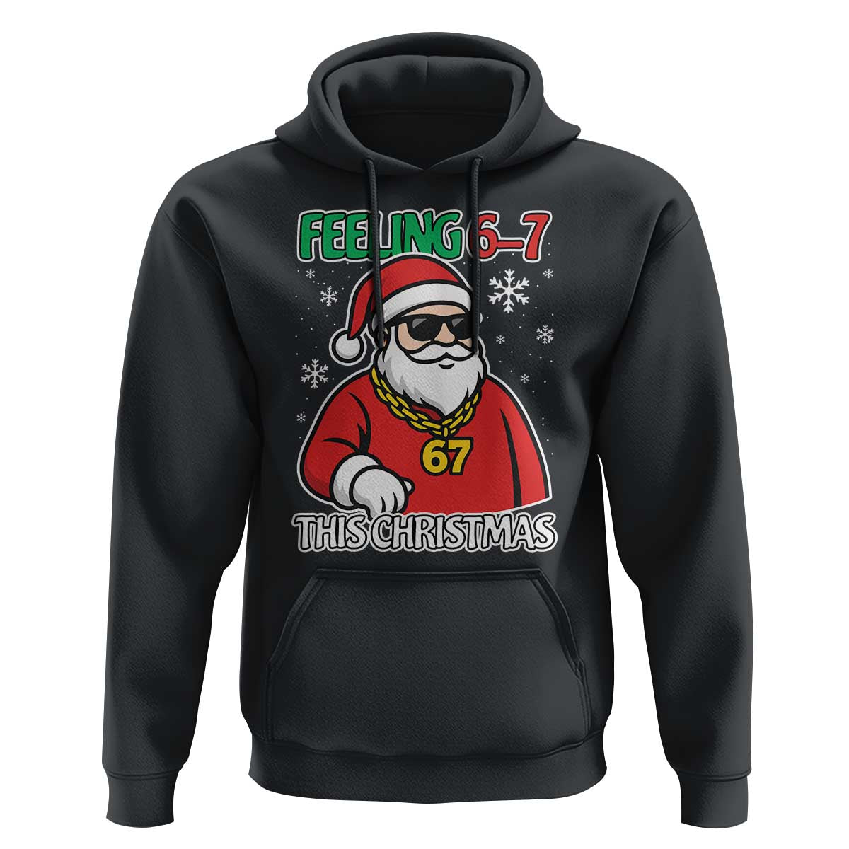 Feeling 67 This Christmas Hoodie Funny Cool Santa Six Seven Meme Holiday - Wonder Print Shop