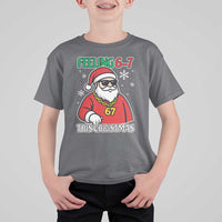 Feeling 67 This Christmas T Shirt For Kid Funny Cool Santa Six Seven Meme Holiday - Wonder Print Shop