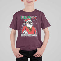 Feeling 67 This Christmas T Shirt For Kid Funny Cool Santa Six Seven Meme Holiday - Wonder Print Shop