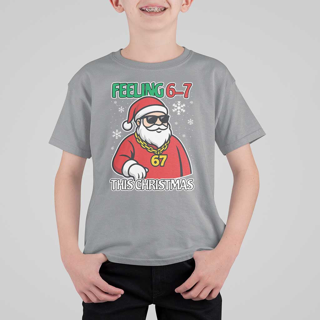 Feeling 67 This Christmas T Shirt For Kid Funny Cool Santa Six Seven Meme Holiday - Wonder Print Shop