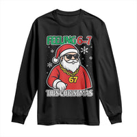 Feeling 67 This Christmas Long Sleeve Shirt Funny Cool Santa Six Seven Meme Holiday - Wonder Print Shop
