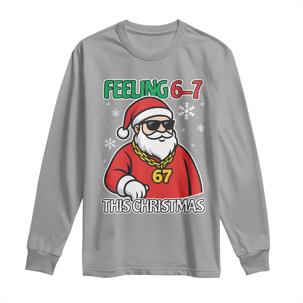 Feeling 67 This Christmas Long Sleeve Shirt Funny Cool Santa Six Seven Meme Holiday - Wonder Print Shop