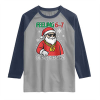 Feeling 67 This Christmas Raglan Shirt Funny Cool Santa Six Seven Meme Holiday - Wonder Print Shop