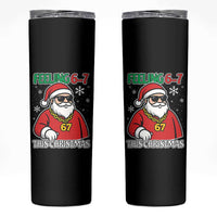 Feeling 67 This Christmas Skinny Tumbler Funny Cool Santa Six Seven Meme Holiday - Wonder Print Shop