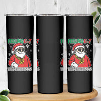 Feeling 67 This Christmas Skinny Tumbler Funny Cool Santa Six Seven Meme Holiday - Wonder Print Shop