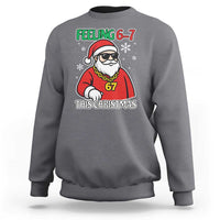 Feeling 67 This Christmas Sweatshirt Funny Cool Santa Six Seven Meme Holiday - Wonder Print Shop
