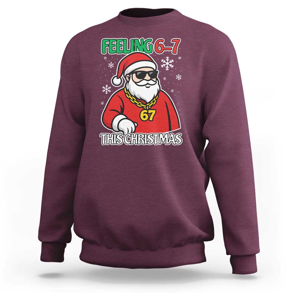 Feeling 67 This Christmas Sweatshirt Funny Cool Santa Six Seven Meme Holiday - Wonder Print Shop