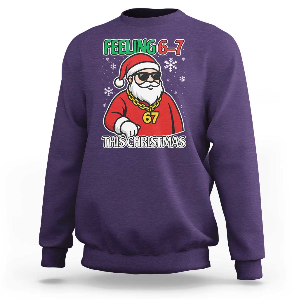 Feeling 67 This Christmas Sweatshirt Funny Cool Santa Six Seven Meme Holiday - Wonder Print Shop