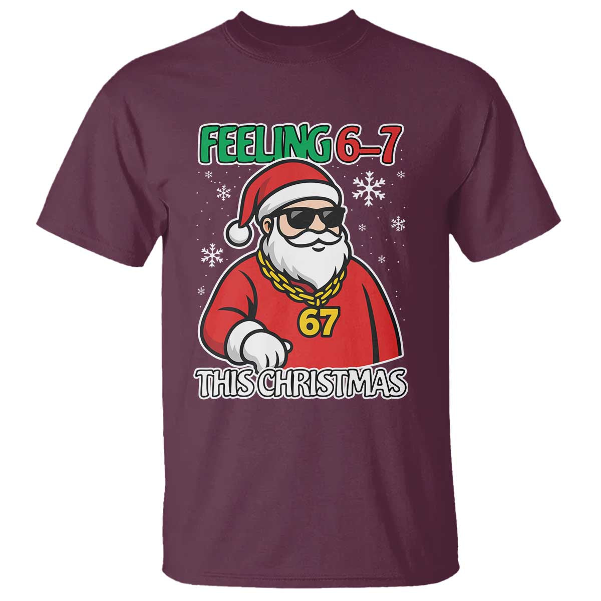 Feeling 67 This Christmas T Shirt Funny Cool Santa Six Seven Meme Holiday - Wonder Print Shop