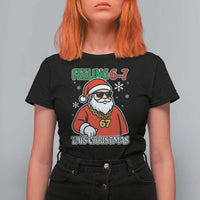 Feeling 67 This Christmas T Shirt For Women Funny Cool Santa Six Seven Meme Holiday - Wonder Print Shop