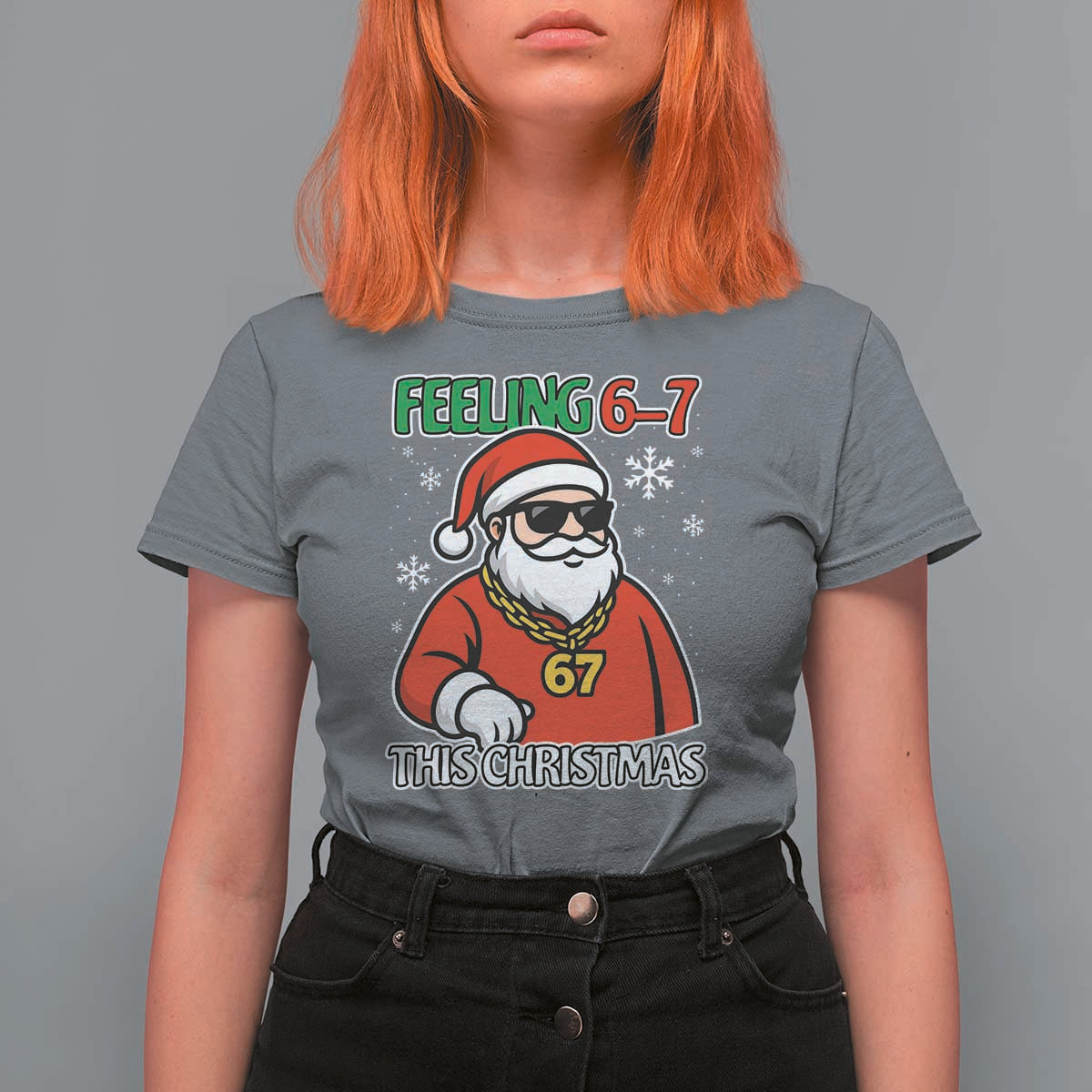 Feeling 67 This Christmas T Shirt For Women Funny Cool Santa Six Seven Meme Holiday - Wonder Print Shop