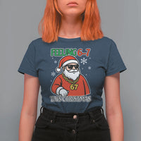 Feeling 67 This Christmas T Shirt For Women Funny Cool Santa Six Seven Meme Holiday - Wonder Print Shop