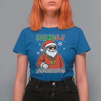 Feeling 67 This Christmas T Shirt For Women Funny Cool Santa Six Seven Meme Holiday - Wonder Print Shop