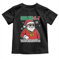 Feeling 67 This Christmas Toddler T Shirt Funny Cool Santa Six Seven Meme Holiday - Wonder Print Shop