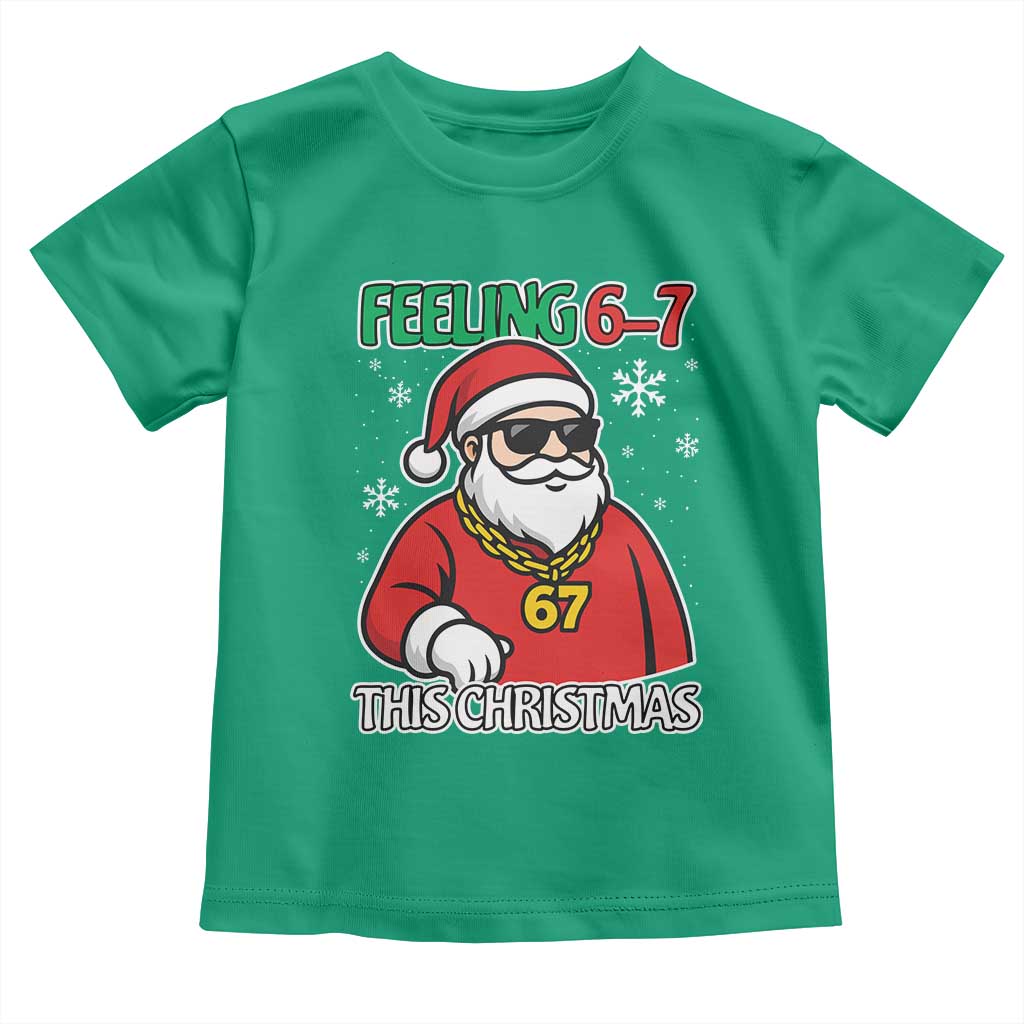 Feeling 67 This Christmas Toddler T Shirt Funny Cool Santa Six Seven Meme Holiday - Wonder Print Shop