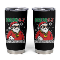 Feeling 67 This Christmas Tumbler Cup Funny Cool Santa Six Seven Meme Holiday - Wonder Print Shop