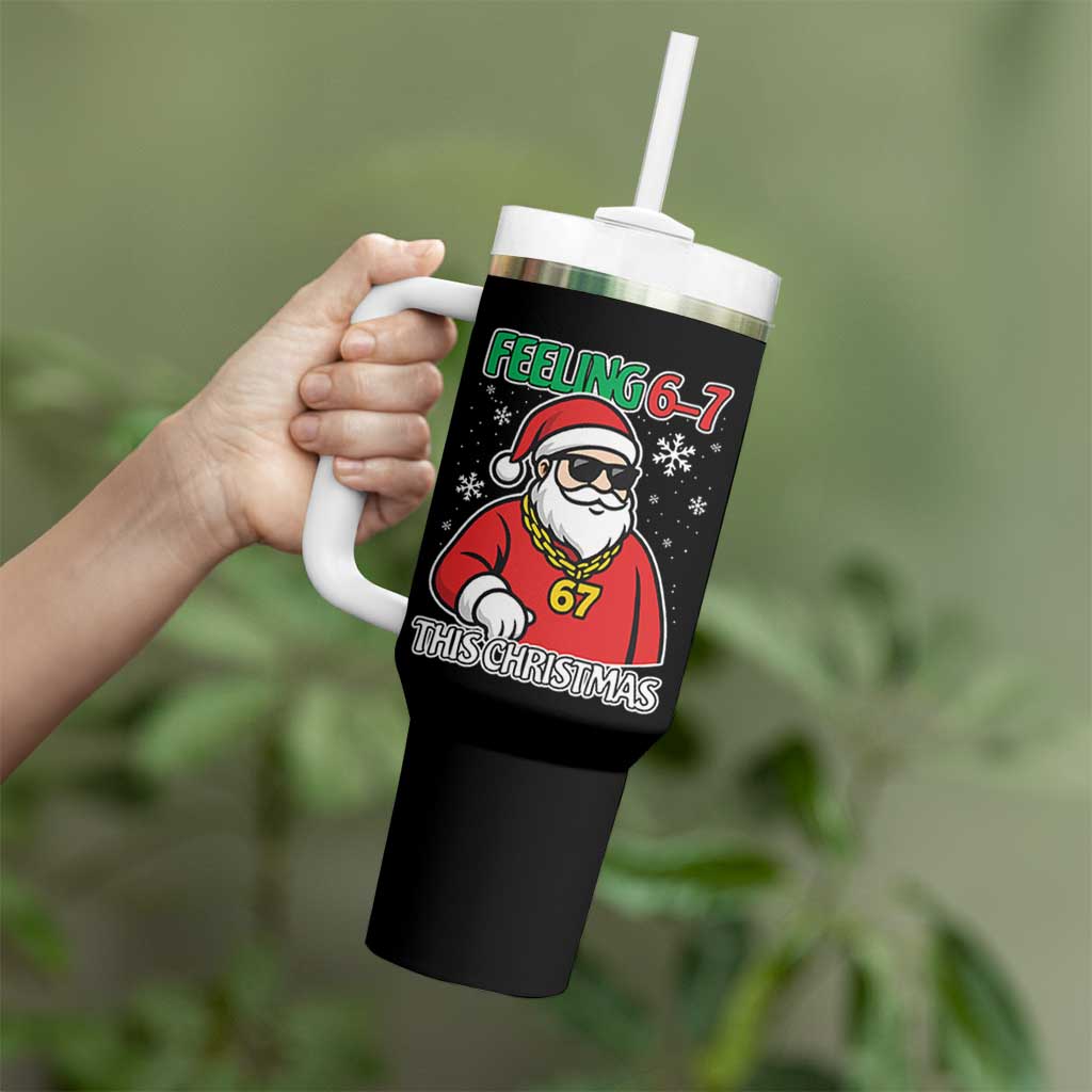 Feeling 67 This Christmas Tumbler With Handle Funny Cool Santa Six Seven Meme Holiday - Wonder Print Shop