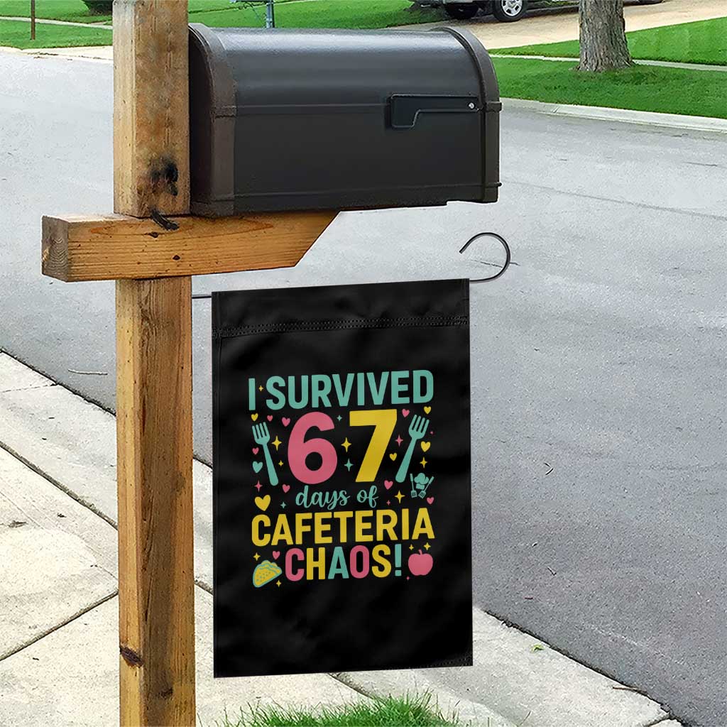 I Survived 67 Days of Cafeteria Chaos Garden Flag Funny School Lunch Duty - Wonder Print Shop