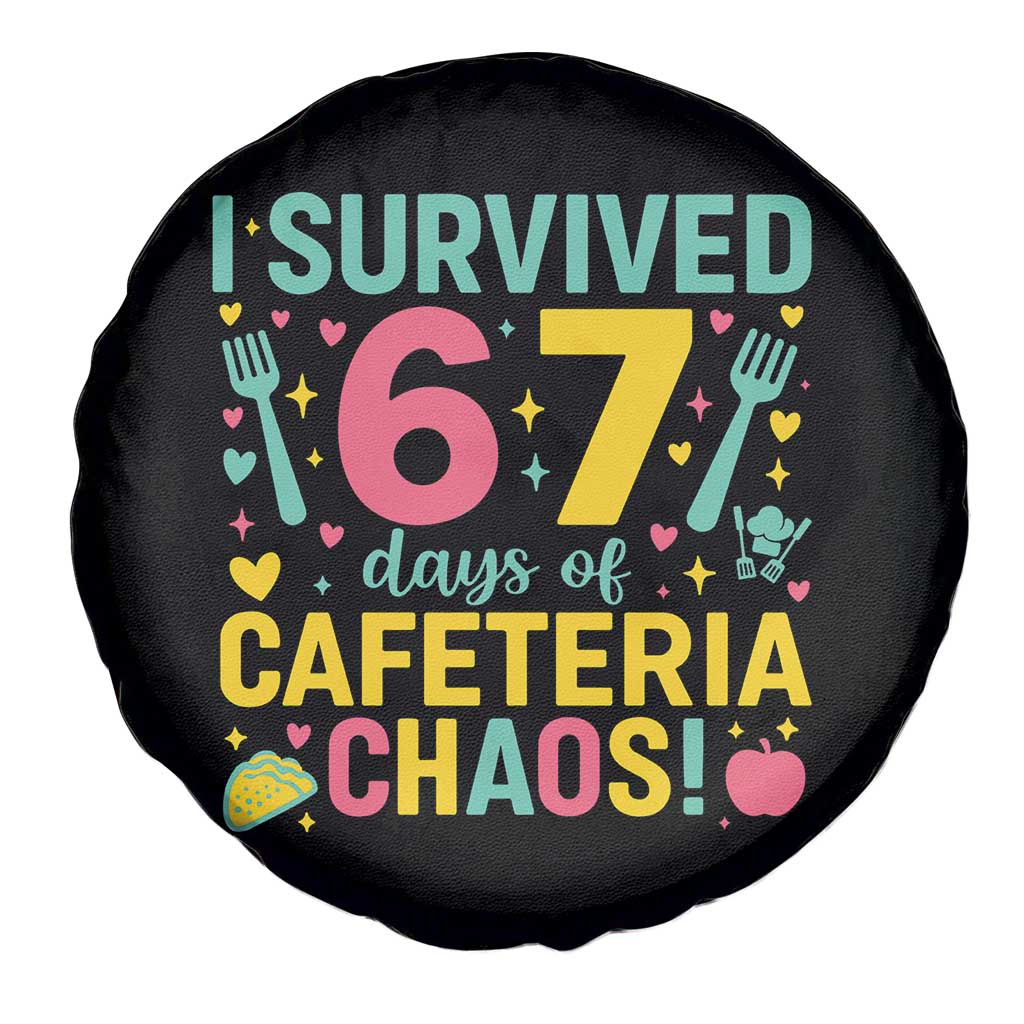 I Survived 67 Days of Cafeteria Chaos Spare Tire Cover Funny School Lunch Duty - Wonder Print Shop