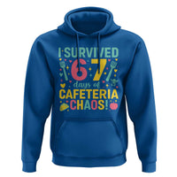 I Survived 67 Days of Cafeteria Chaos Hoodie Funny School Lunch Duty - Wonder Print Shop