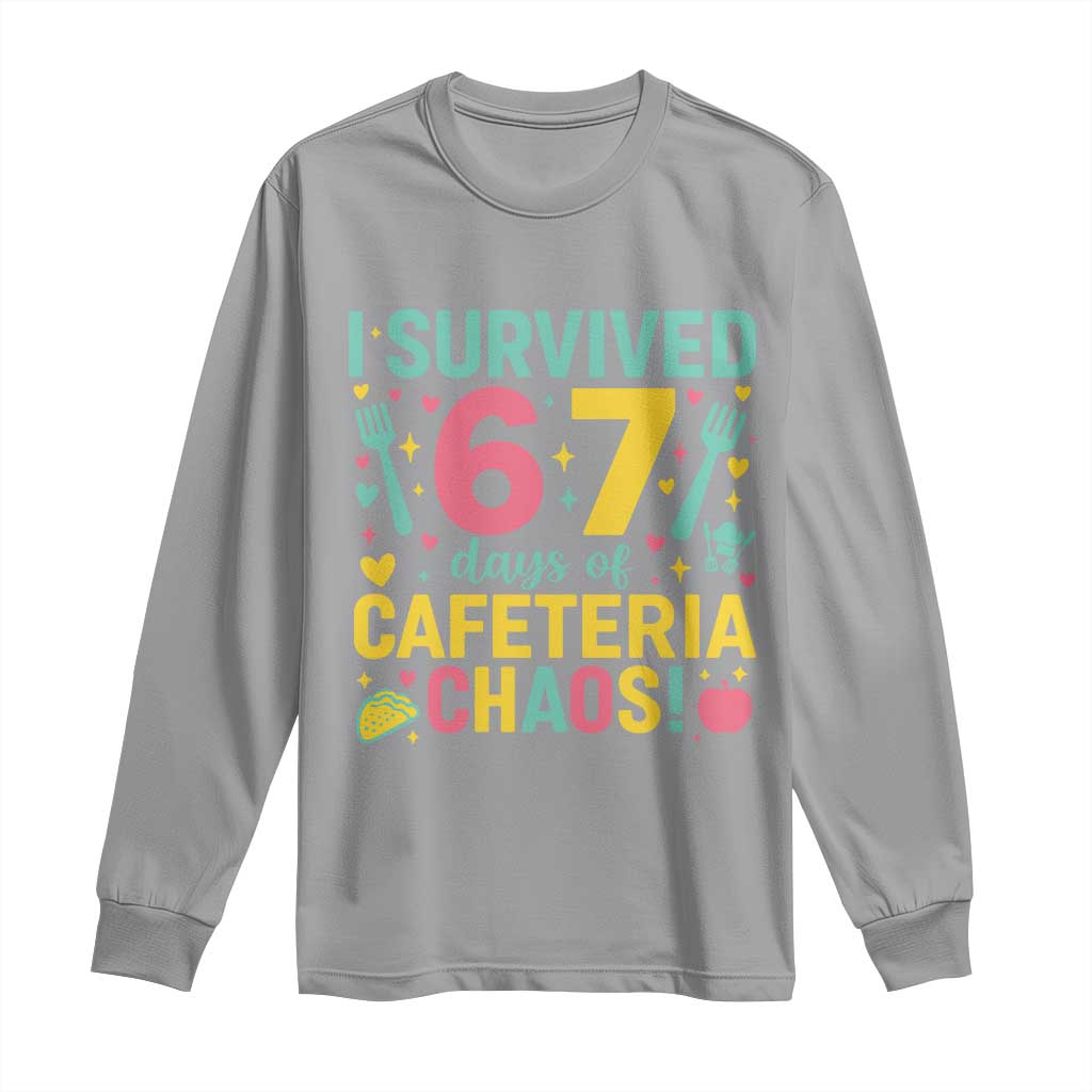 I Survived 67 Days of Cafeteria Chaos Long Sleeve Shirt Funny School Lunch Duty - Wonder Print Shop
