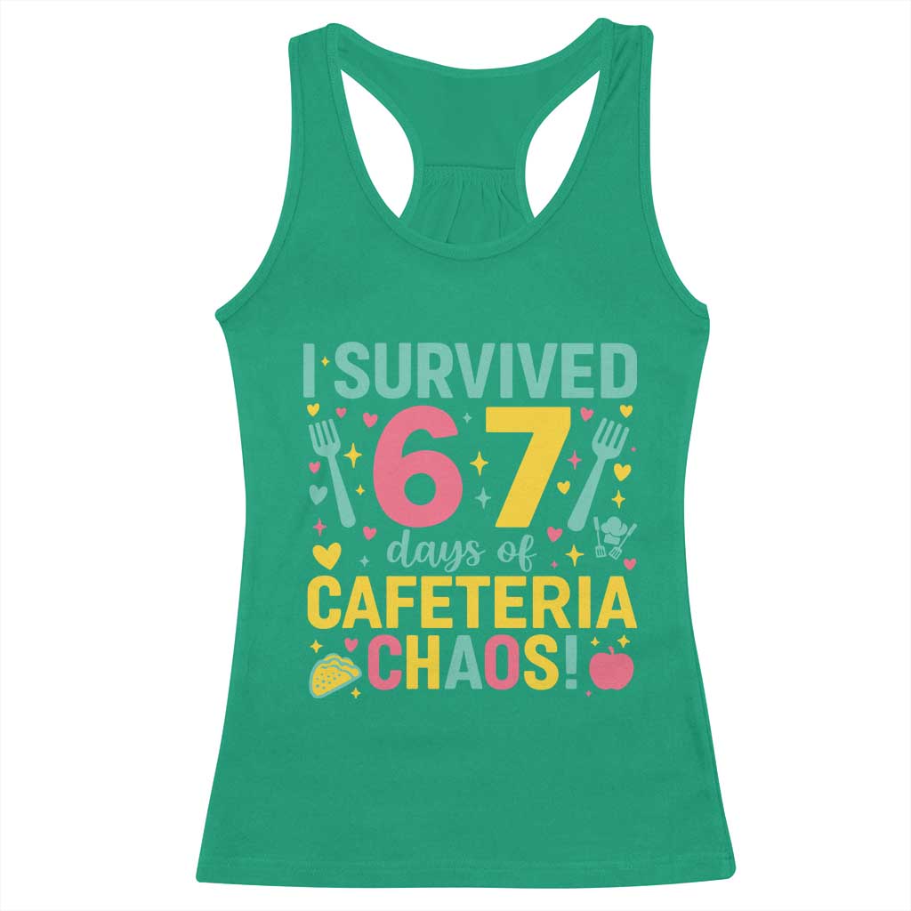 I Survived 67 Days of Cafeteria Chaos Racerback Tank Top Funny School Lunch Duty - Wonder Print Shop