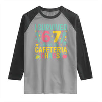 I Survived 67 Days of Cafeteria Chaos Raglan Shirt Funny School Lunch Duty - Wonder Print Shop