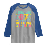I Survived 67 Days of Cafeteria Chaos Raglan Shirt Funny School Lunch Duty - Wonder Print Shop