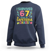 I Survived 67 Days of Cafeteria Chaos Sweatshirt Funny School Lunch Duty - Wonder Print Shop