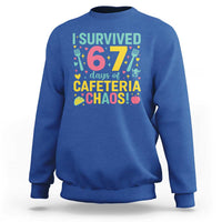 I Survived 67 Days of Cafeteria Chaos Sweatshirt Funny School Lunch Duty - Wonder Print Shop