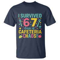 I Survived 67 Days of Cafeteria Chaos T Shirt Funny School Lunch Duty - Wonder Print Shop