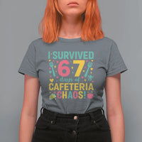 I Survived 67 Days of Cafeteria Chaos T Shirt For Women Funny School Lunch Duty - Wonder Print Shop