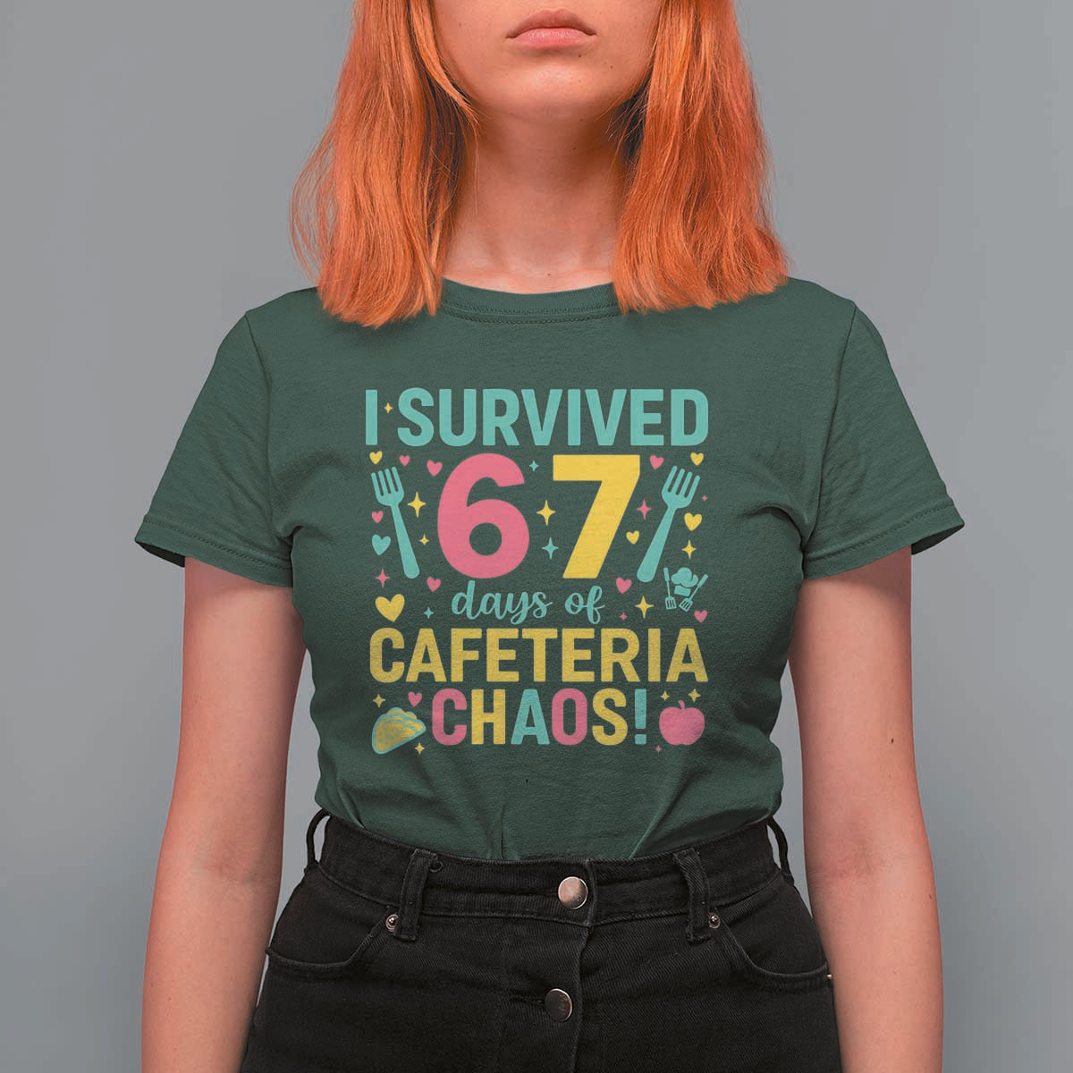 I Survived 67 Days of Cafeteria Chaos T Shirt For Women Funny School Lunch Duty - Wonder Print Shop