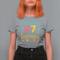 I Survived 67 Days of Cafeteria Chaos T Shirt For Women Funny School Lunch Duty - Wonder Print Shop