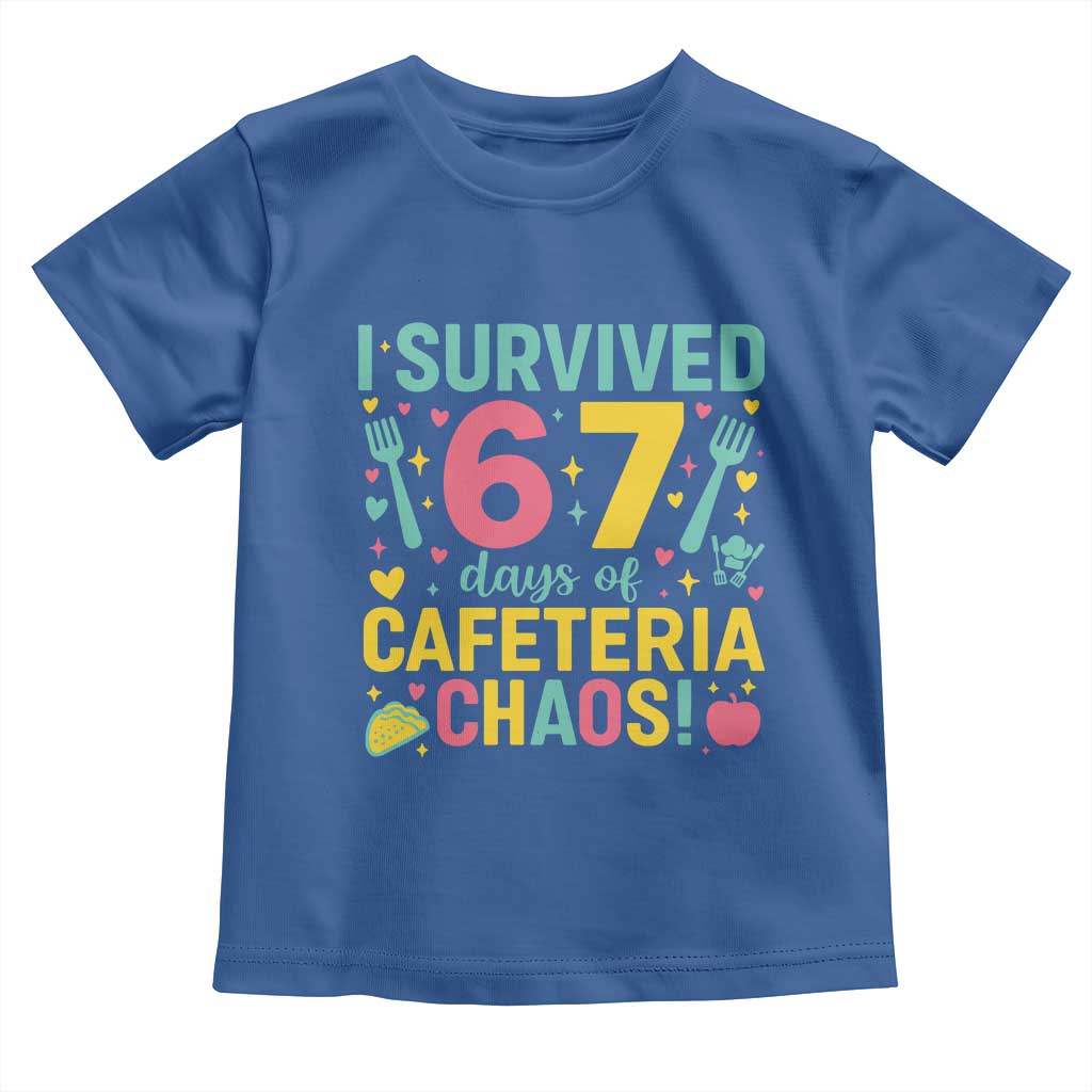I Survived 67 Days of Cafeteria Chaos Toddler T Shirt Funny School Lunch Duty - Wonder Print Shop