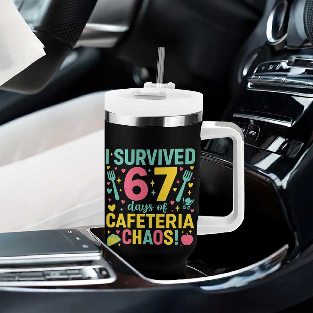 I Survived 67 Days of Cafeteria Chaos Tumbler With Handle Funny School Lunch Duty - Wonder Print Shop