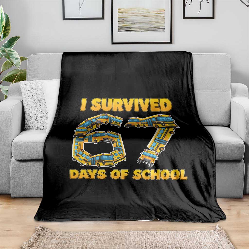 Funny School Bus Driver Throw Blanket I Survived 67 Days of School - Wonder Print Shop