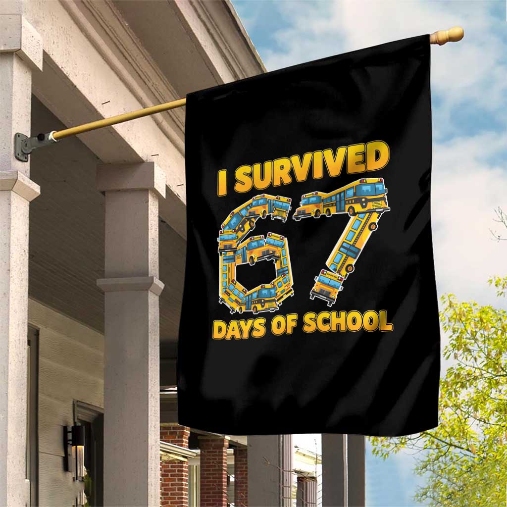 Funny School Bus Driver Garden Flag I Survived 67 Days of School - Wonder Print Shop