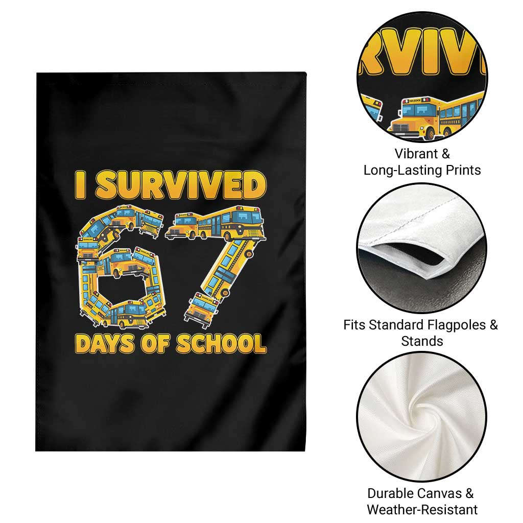 Funny School Bus Driver Garden Flag I Survived 67 Days of School - Wonder Print Shop