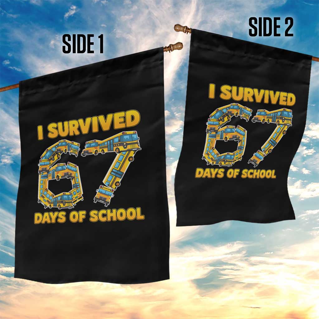 Funny School Bus Driver Garden Flag I Survived 67 Days of School - Wonder Print Shop