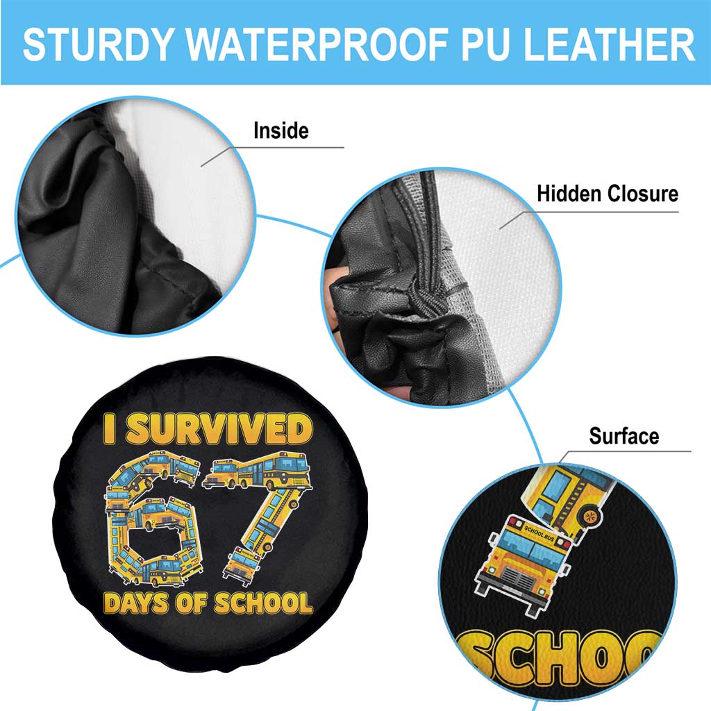 Funny School Bus Driver Spare Tire Cover I Survived 67 Days of School - Wonder Print Shop