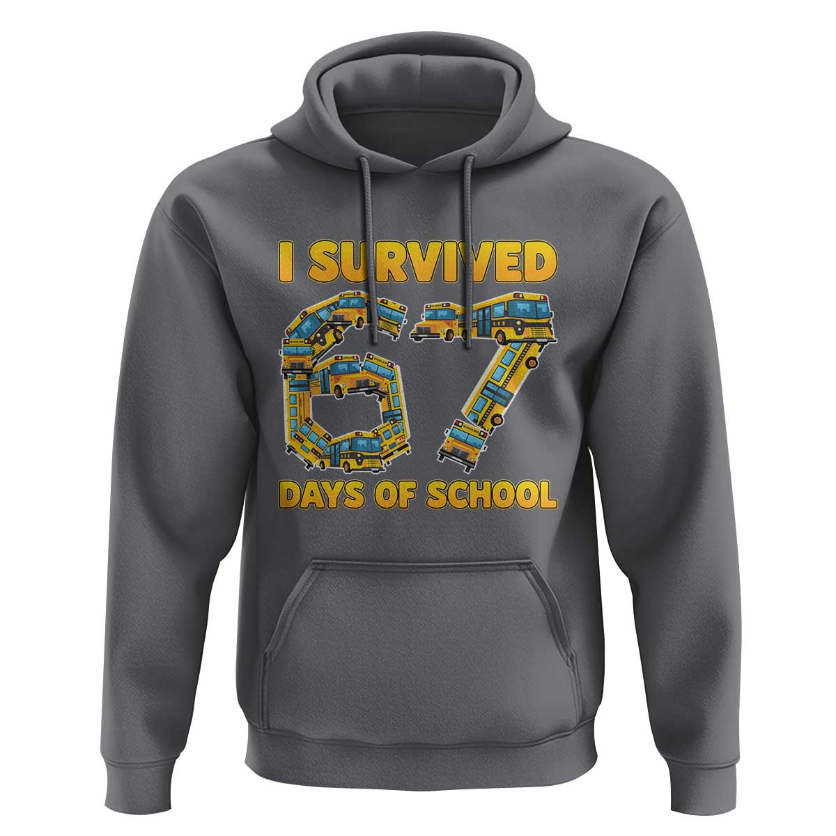 Funny School Bus Driver Hoodie I Survived 67 Days of School - Wonder Print Shop