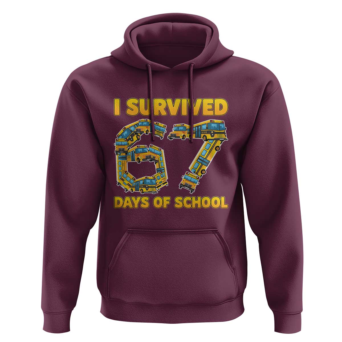 Funny School Bus Driver Hoodie I Survived 67 Days of School - Wonder Print Shop