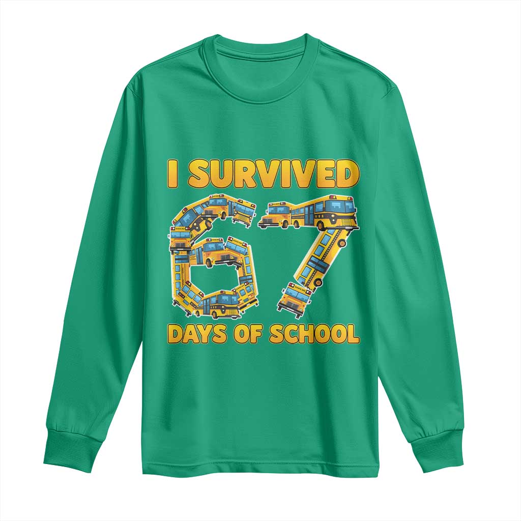 Funny School Bus Driver Long Sleeve Shirt I Survived 67 Days of School - Wonder Print Shop