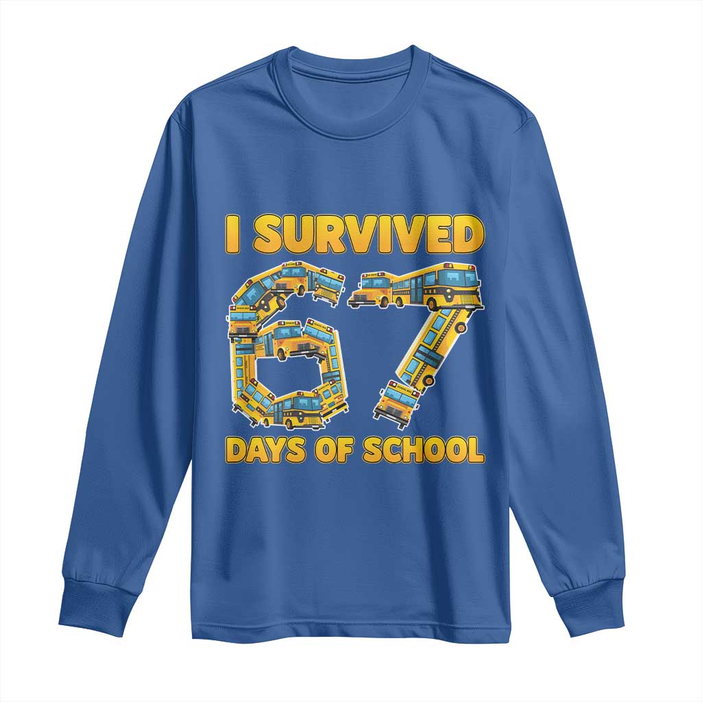 Funny School Bus Driver Long Sleeve Shirt I Survived 67 Days of School - Wonder Print Shop