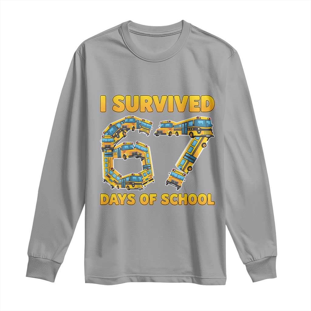 Funny School Bus Driver Long Sleeve Shirt I Survived 67 Days of School - Wonder Print Shop