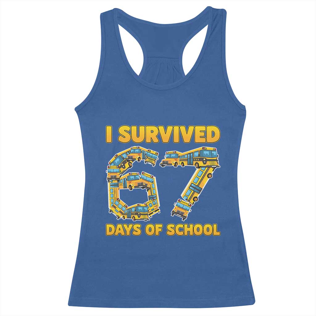 Funny School Bus Driver Racerback Tank Top I Survived 67 Days of School - Wonder Print Shop